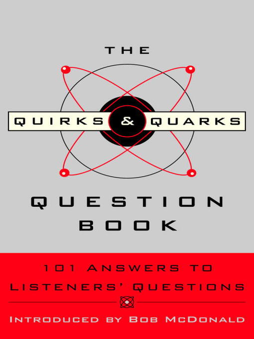 Title details for The Quirks & Quarks Question Book by CBC - Wait list